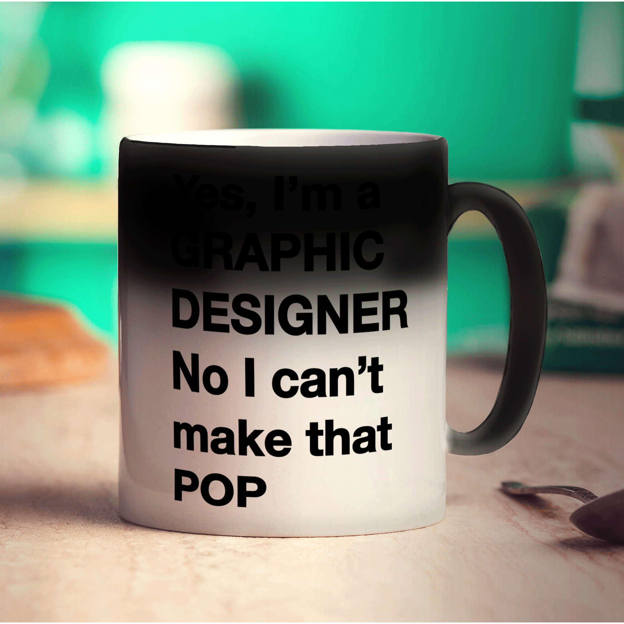 Yes, I'm a Graphic Designer. No I Can't Make That 'Pop' Mug - Standard 330ml (11oz) / Magic Mug
