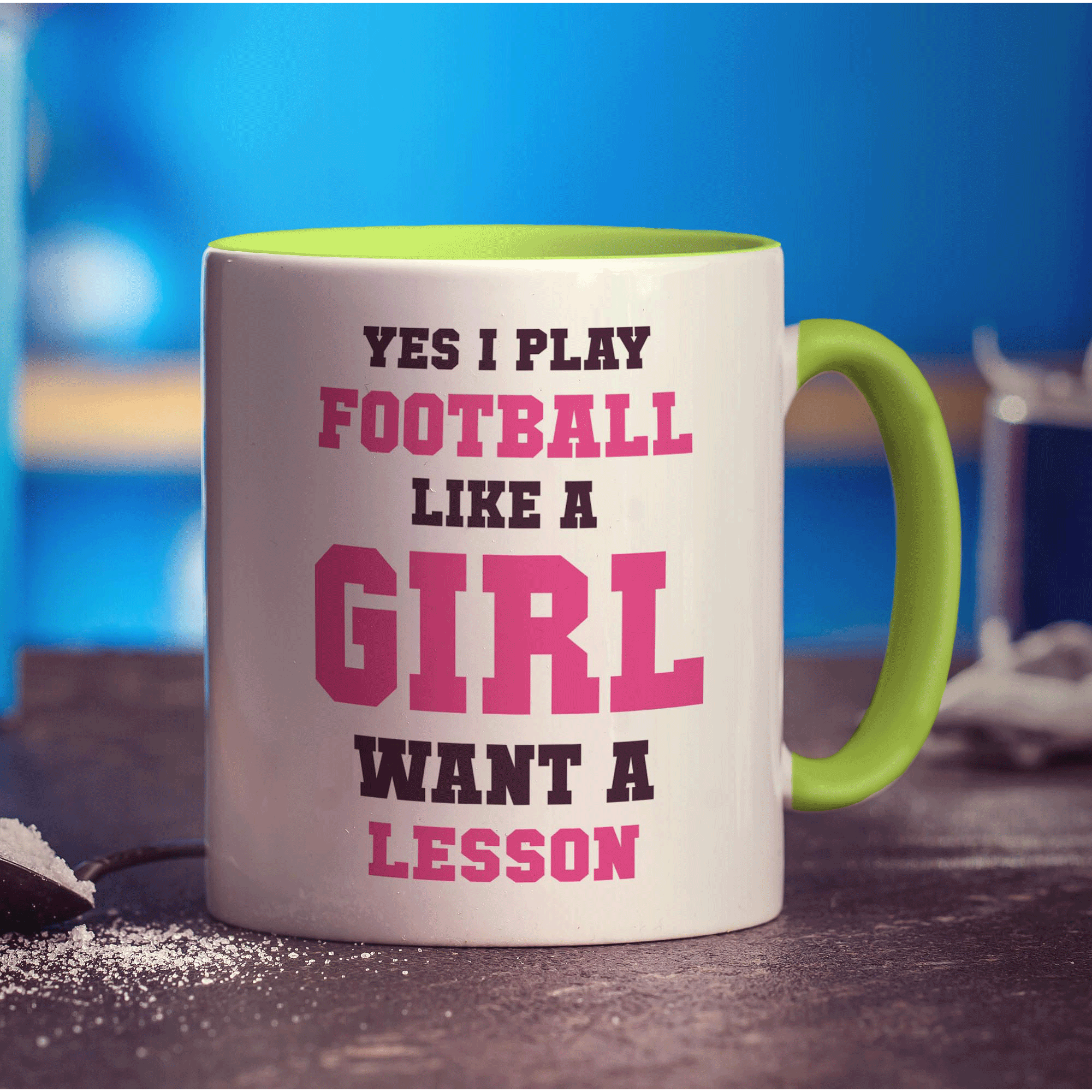 Yes I Play Football Like A Girl? ... Want A Lesson Mug - Standard 330ml (11oz) / Green