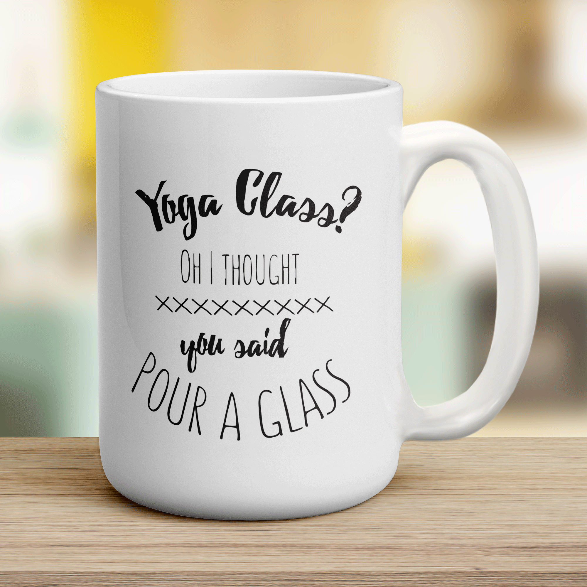 Yoga Class? Oh I Thought You Said Pour a Glass Mug - Jumbo 440ml (15oz) / White
