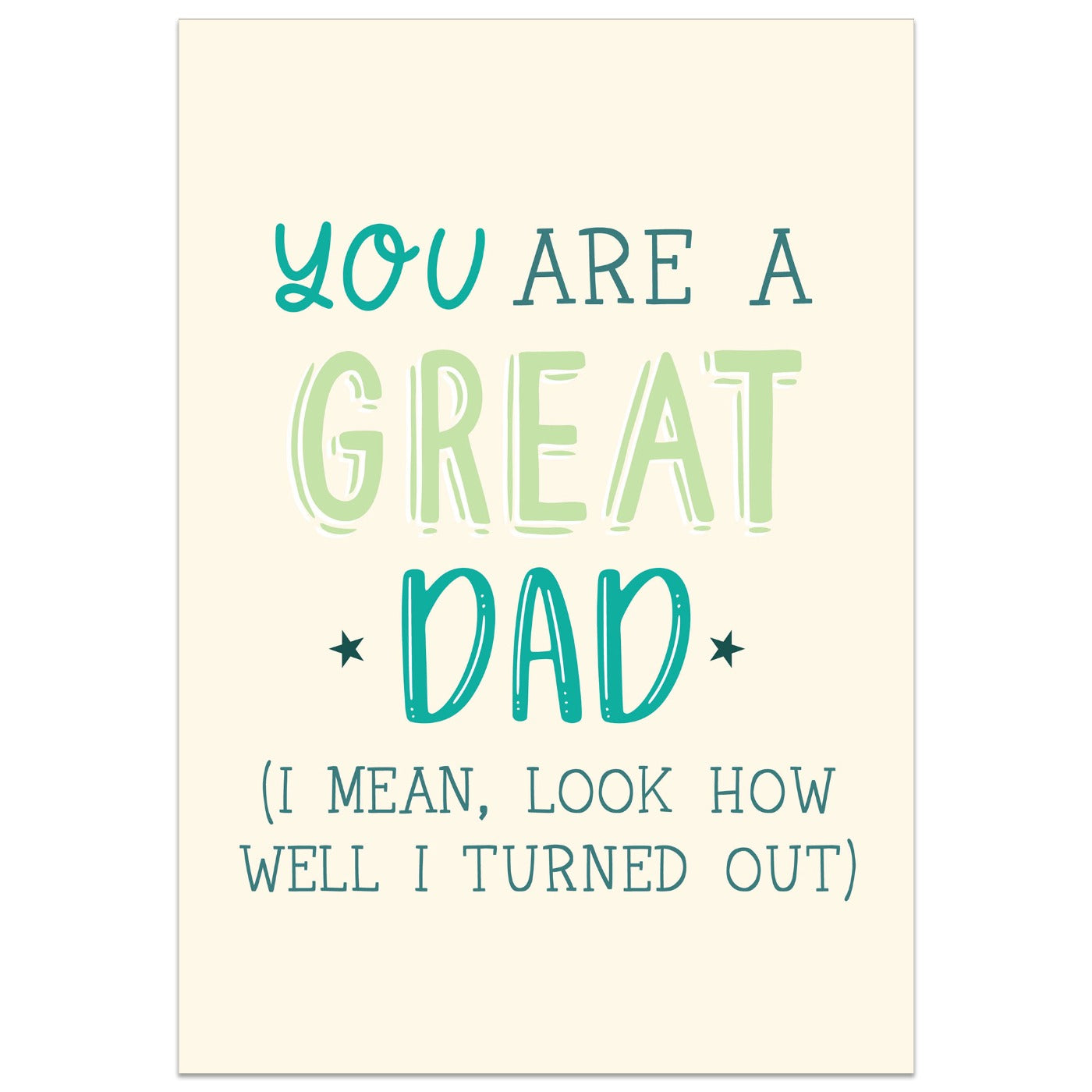 You are a Great Dad Card