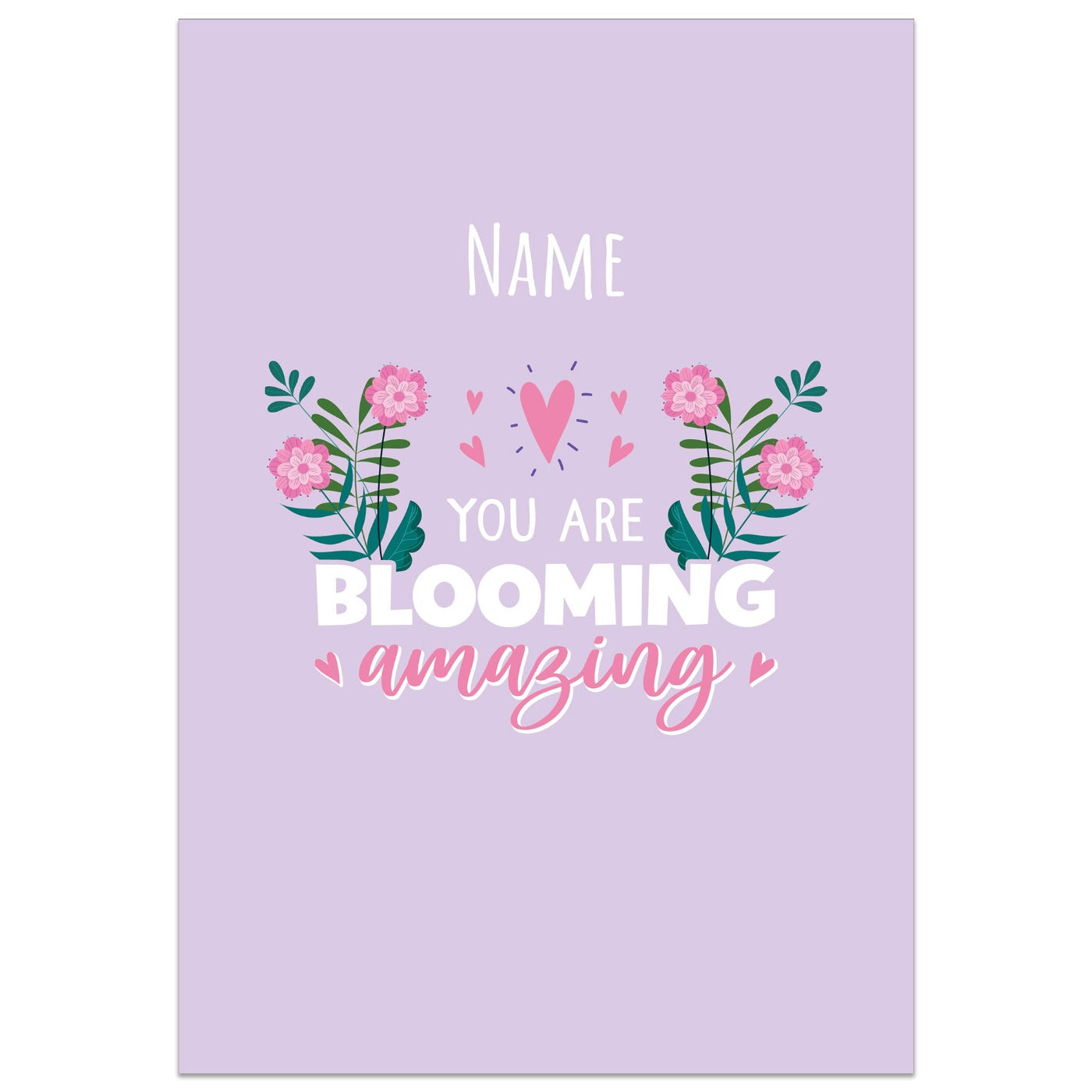 You Are Blooming Amazing Card