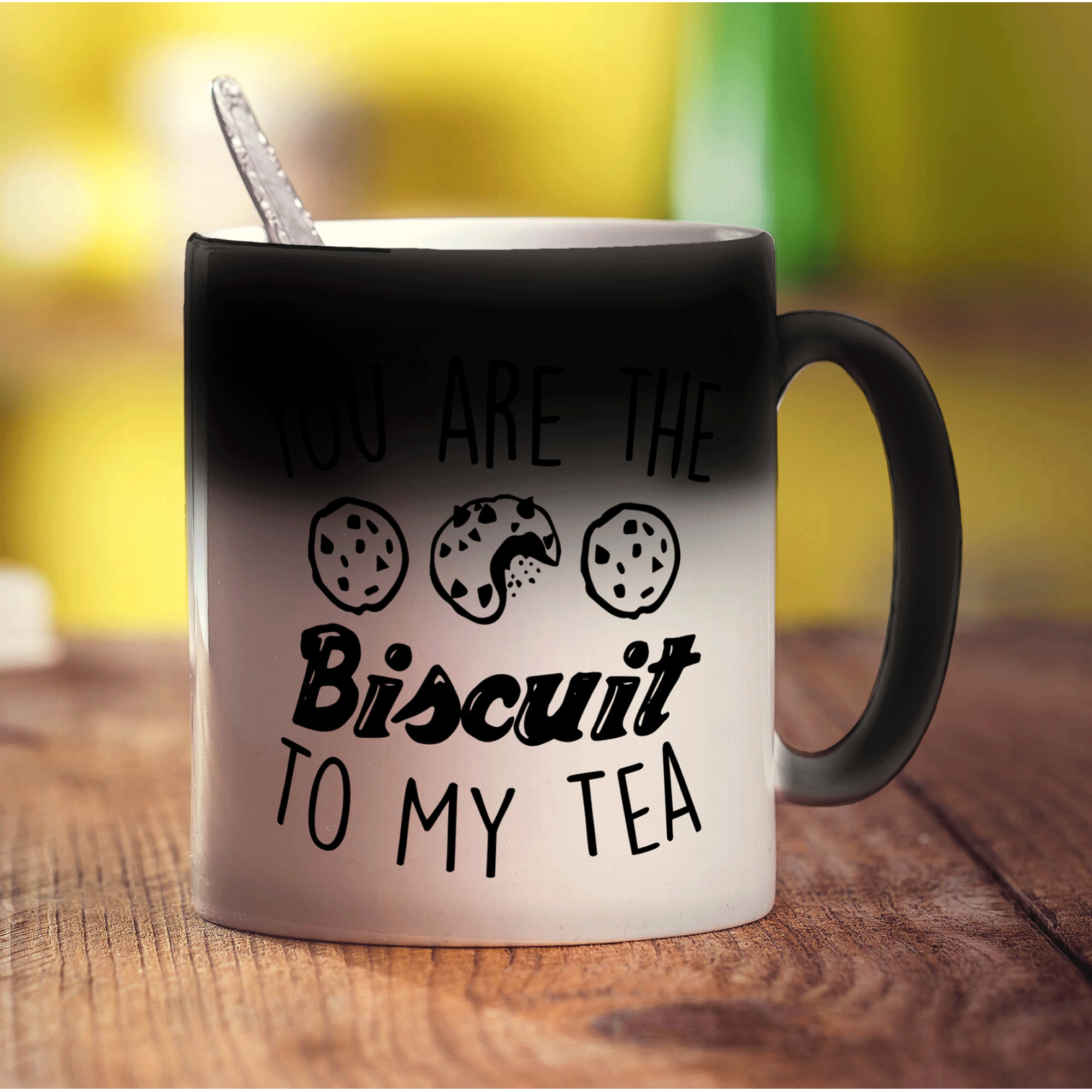 You Are The Biscuit To My Tea Mug