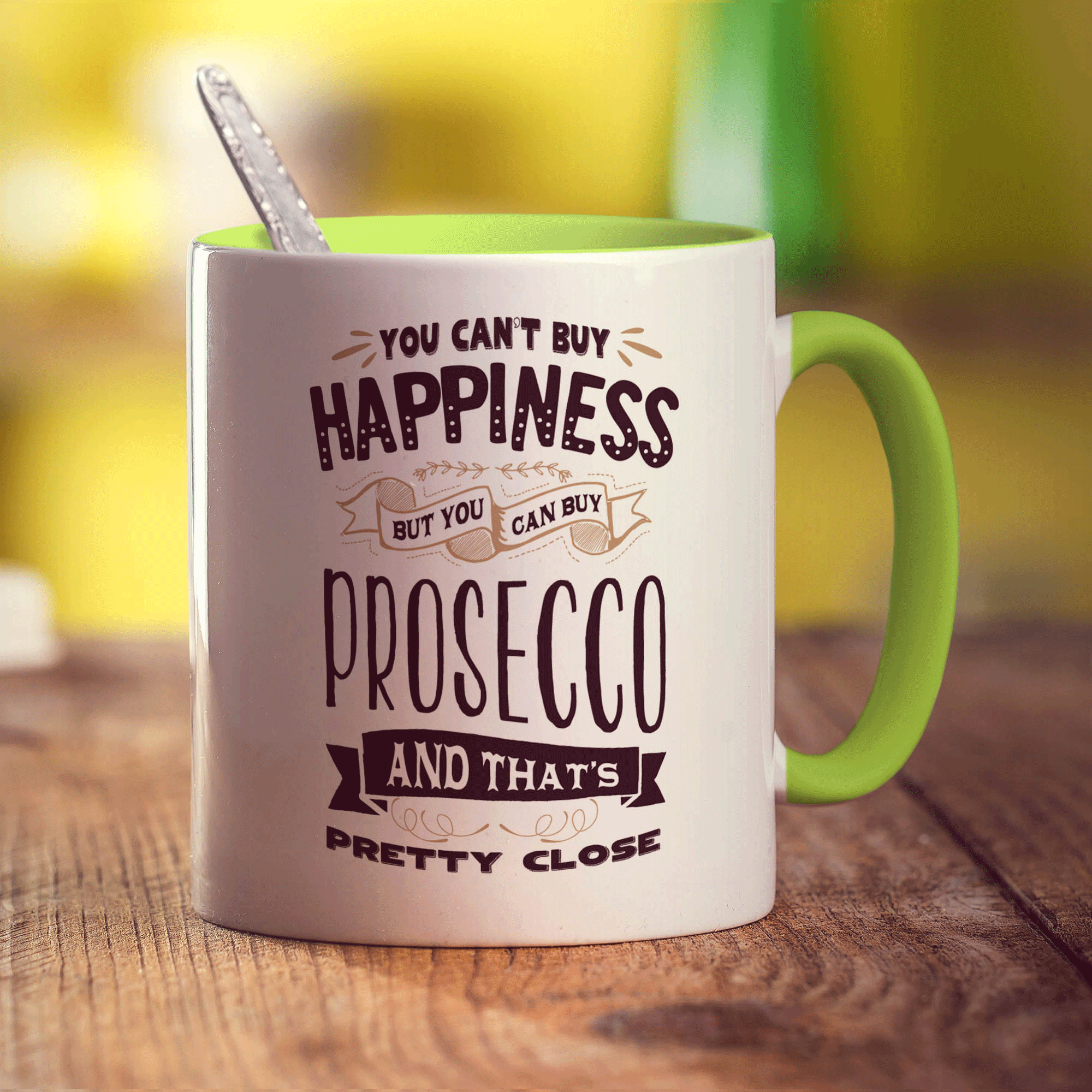 You Can't Buy Happiness But You Can Buy Prosecco and That's Pretty Close Mug - Standard 330ml (11oz) / Green