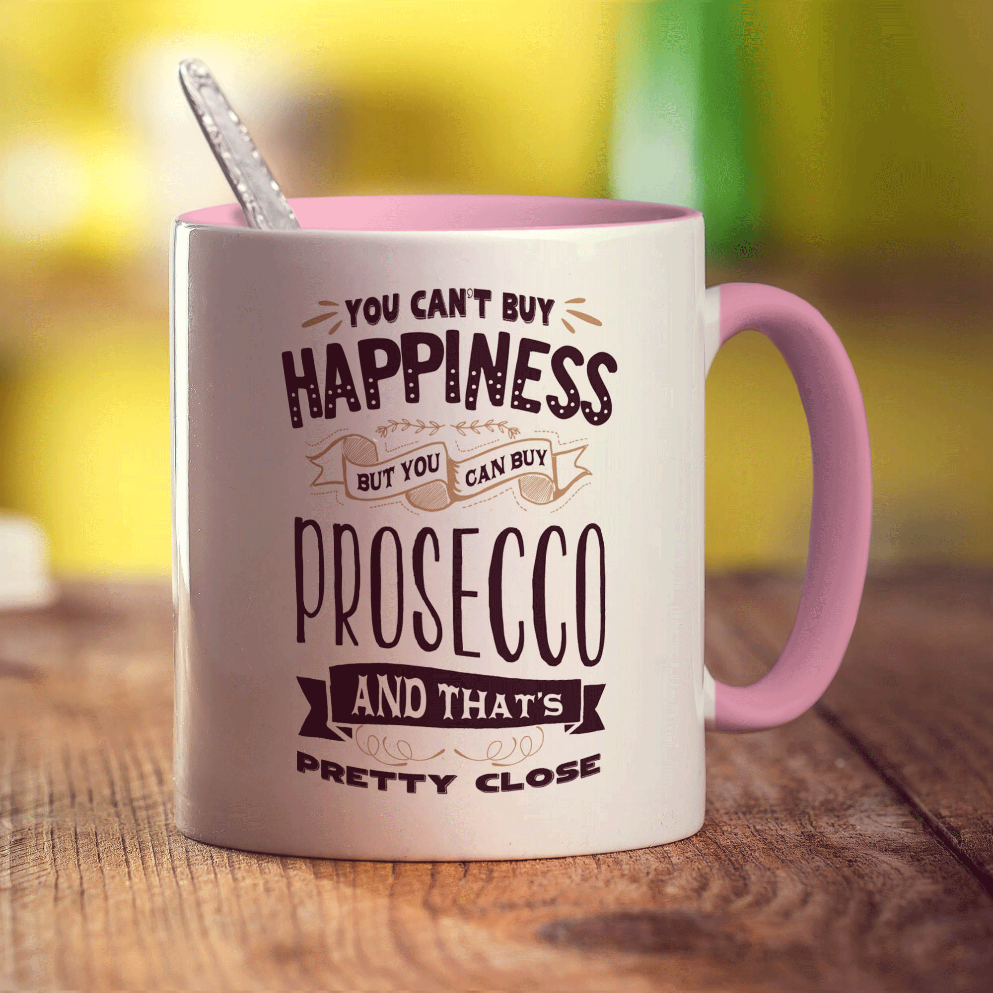 You Can't Buy Happiness But You Can Buy Prosecco and That's Pretty Close Mug - Standard 330ml (11oz) / Pink