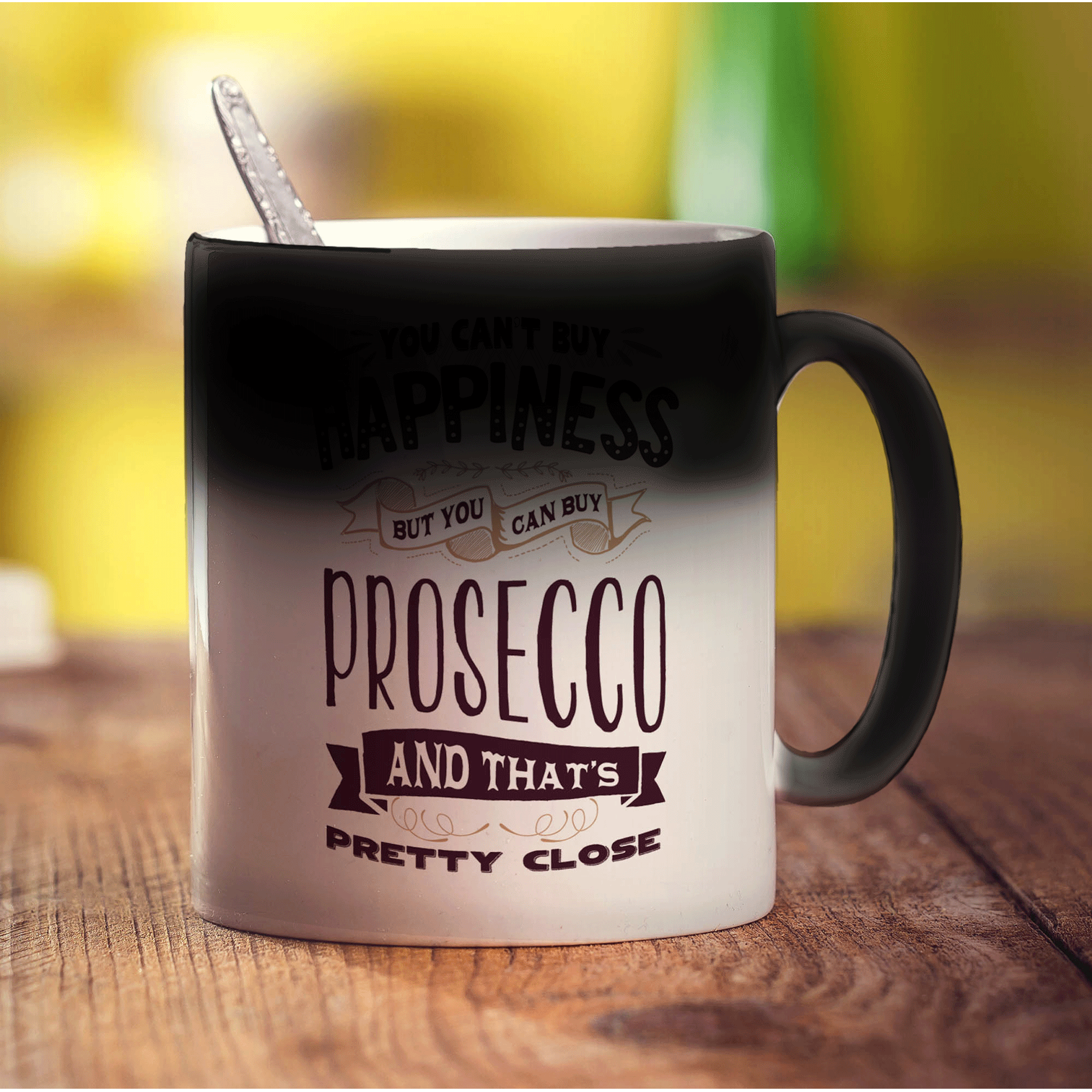 You Can't Buy Happiness But You Can Buy Prosecco and That's Pretty Close Mug - Standard 330ml (11oz) / Magic Mug