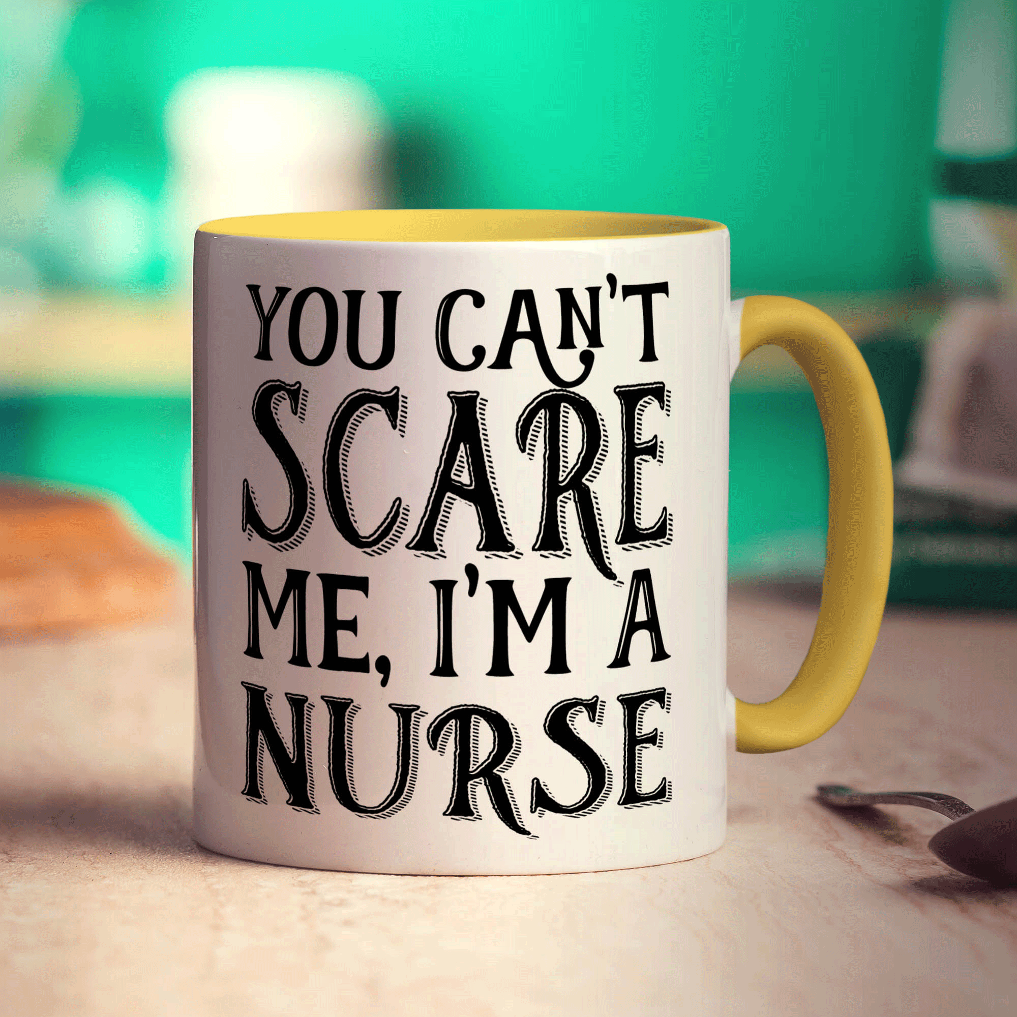 You Can't Scare Me, I'm a Nurse Mug