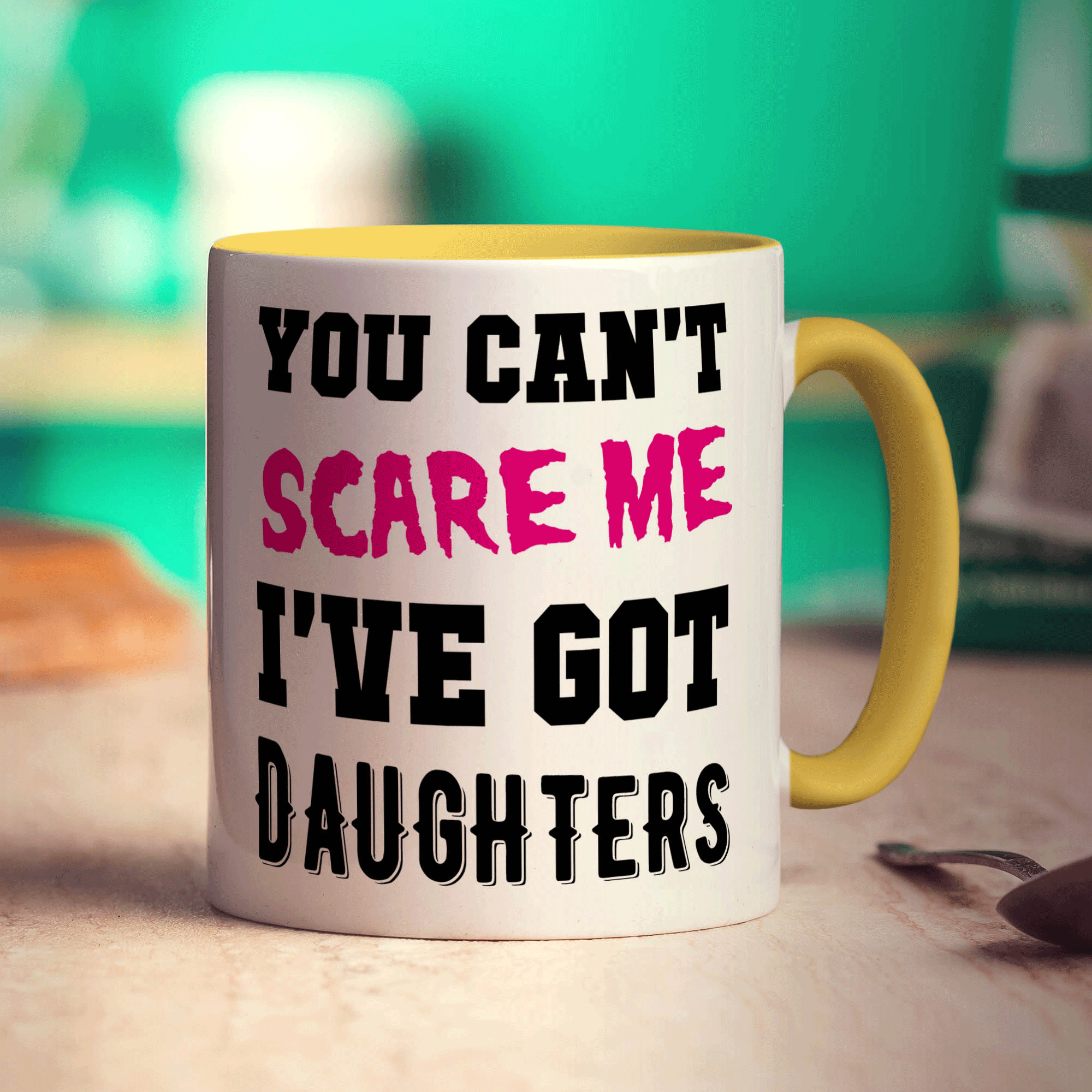 You Can't Scare Me I've Got Daughters Mug - Standard 330ml (11oz) / Yellow