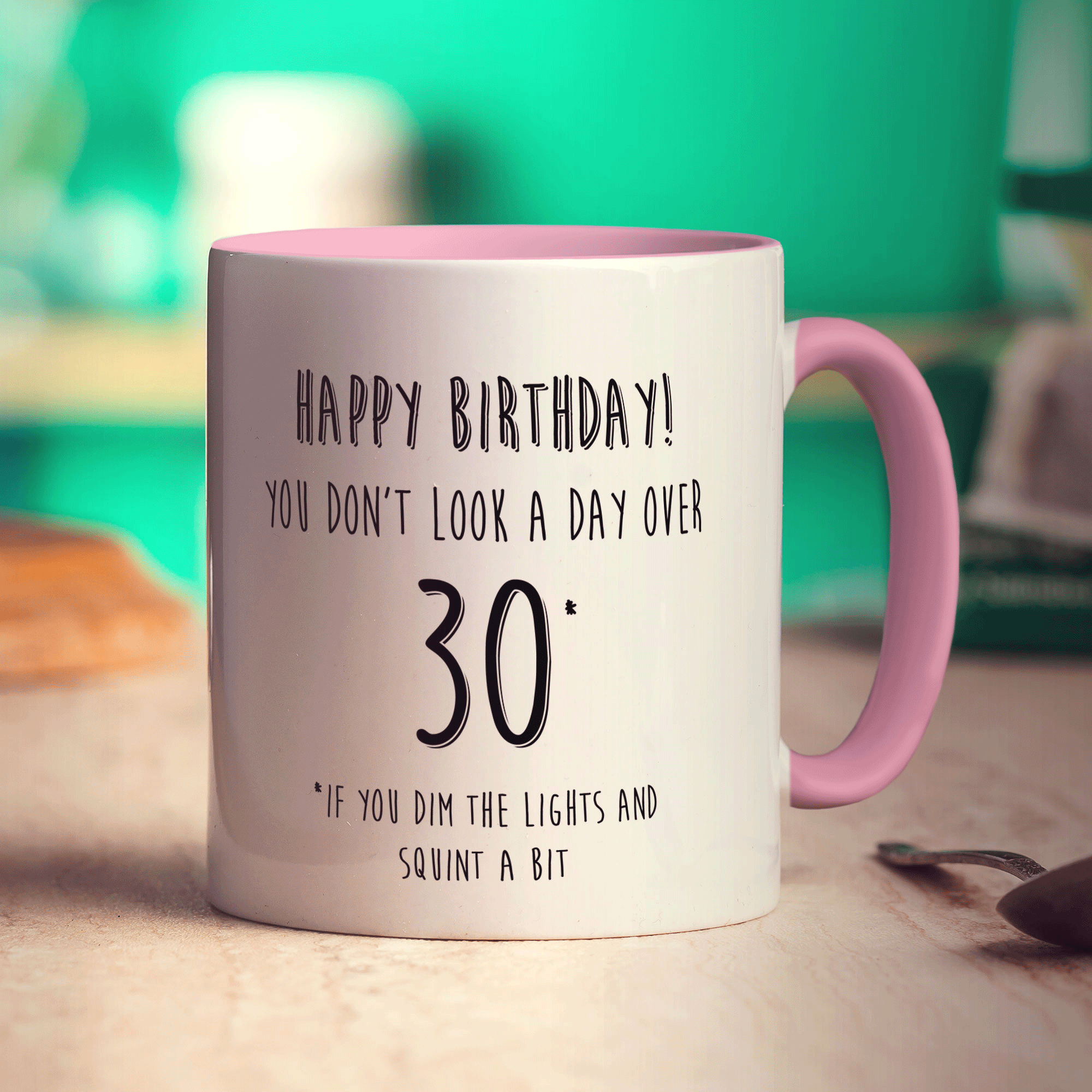 You Don't Look a Day Over 30 Mug