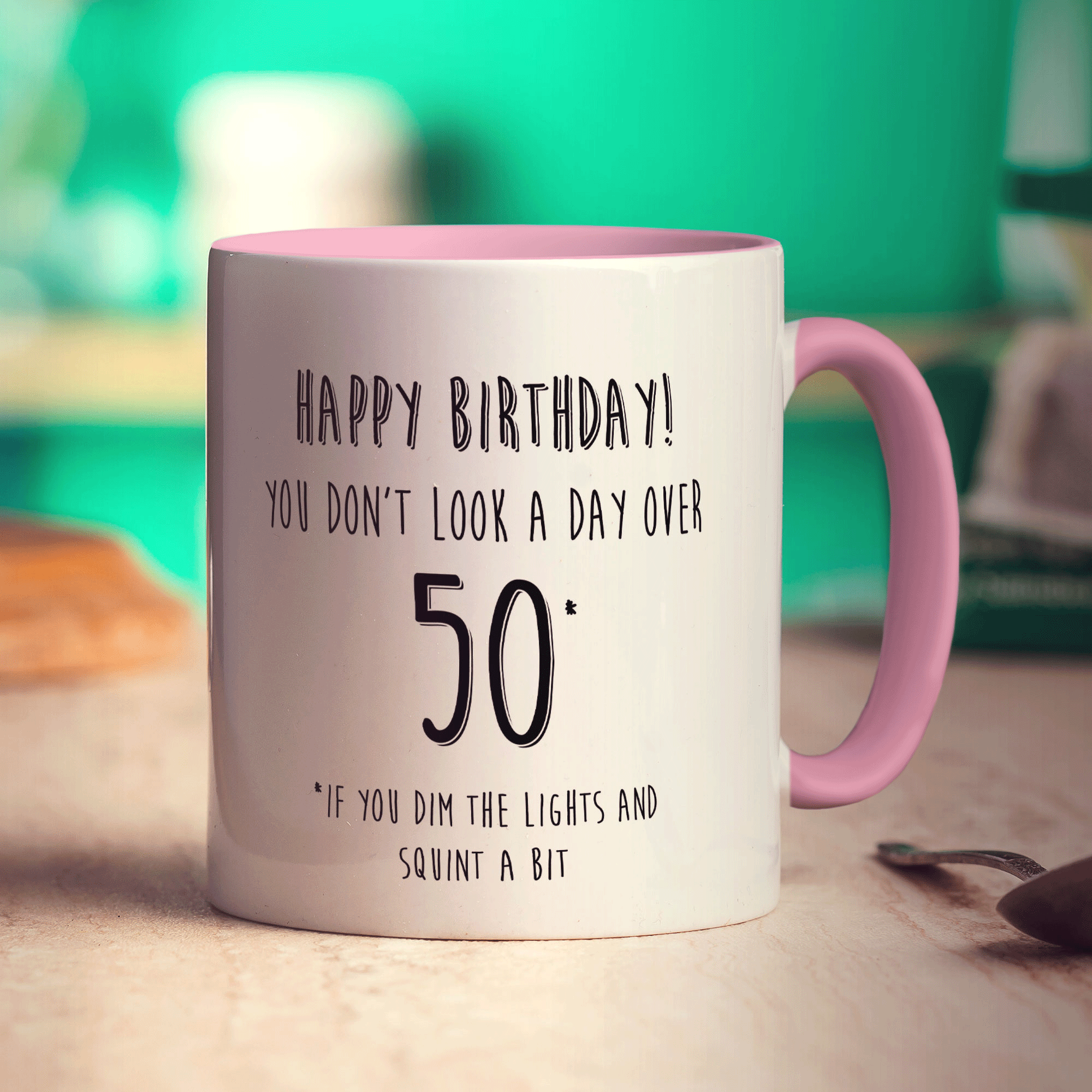 You Don't Look a Day Over 50 Mug