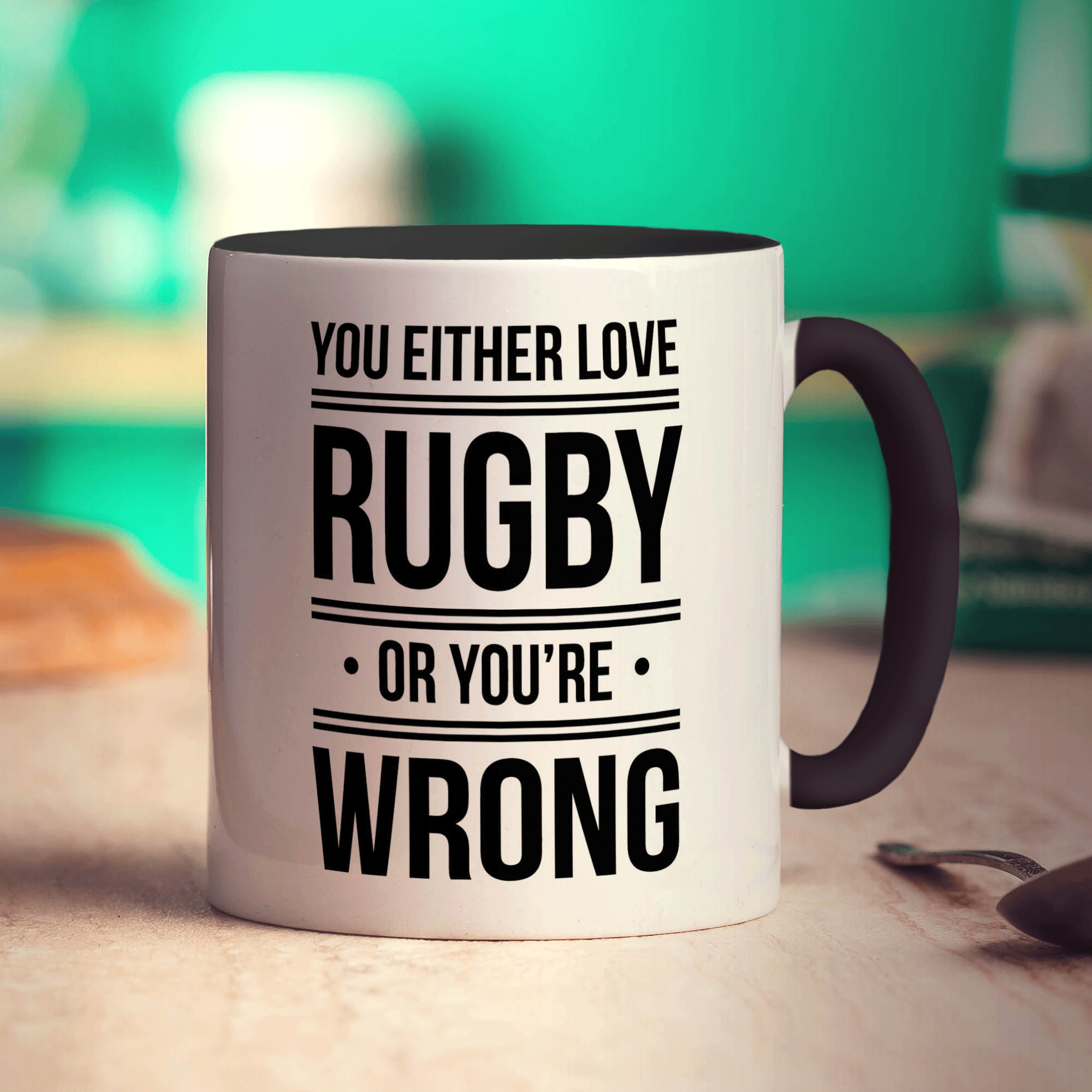 You Either Love Rugby or You're Wrong Mug