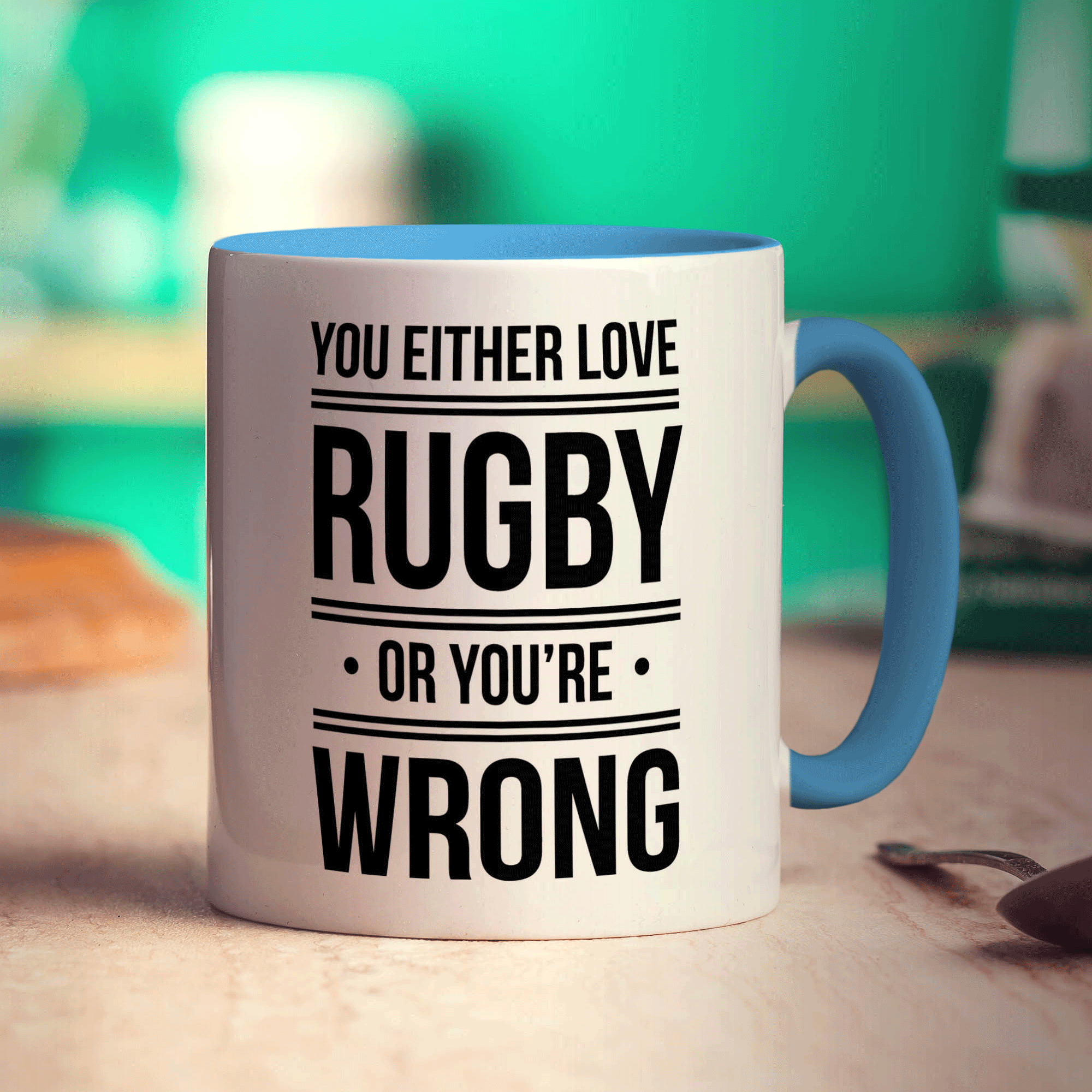 You Either Love Rugby or You're Wrong Mug