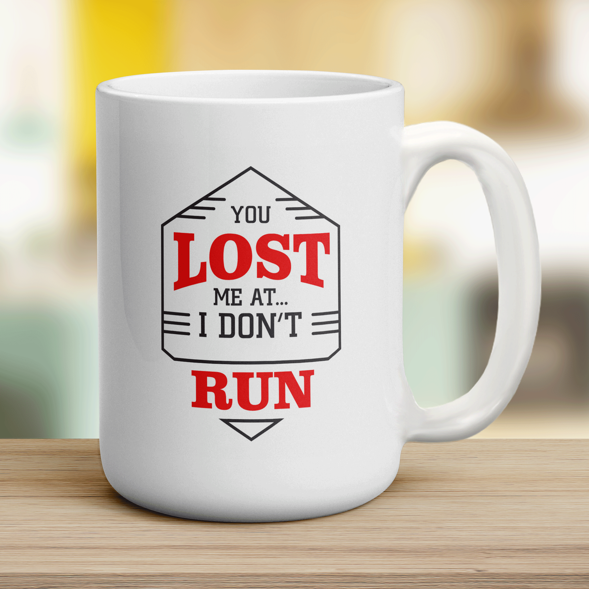 You Lost Me At I Don't Run Mug