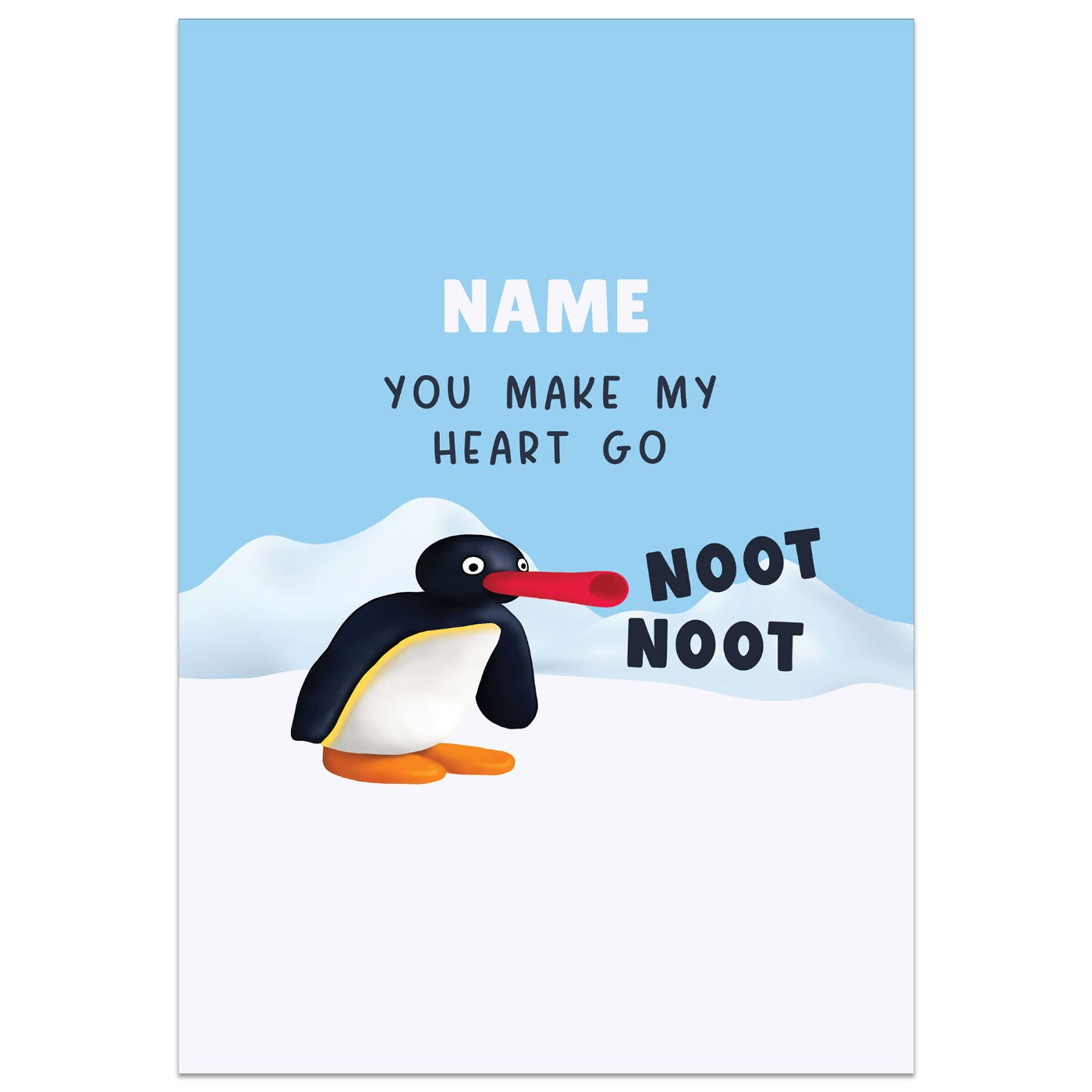 You Make my Heart Go Noot Noot Card