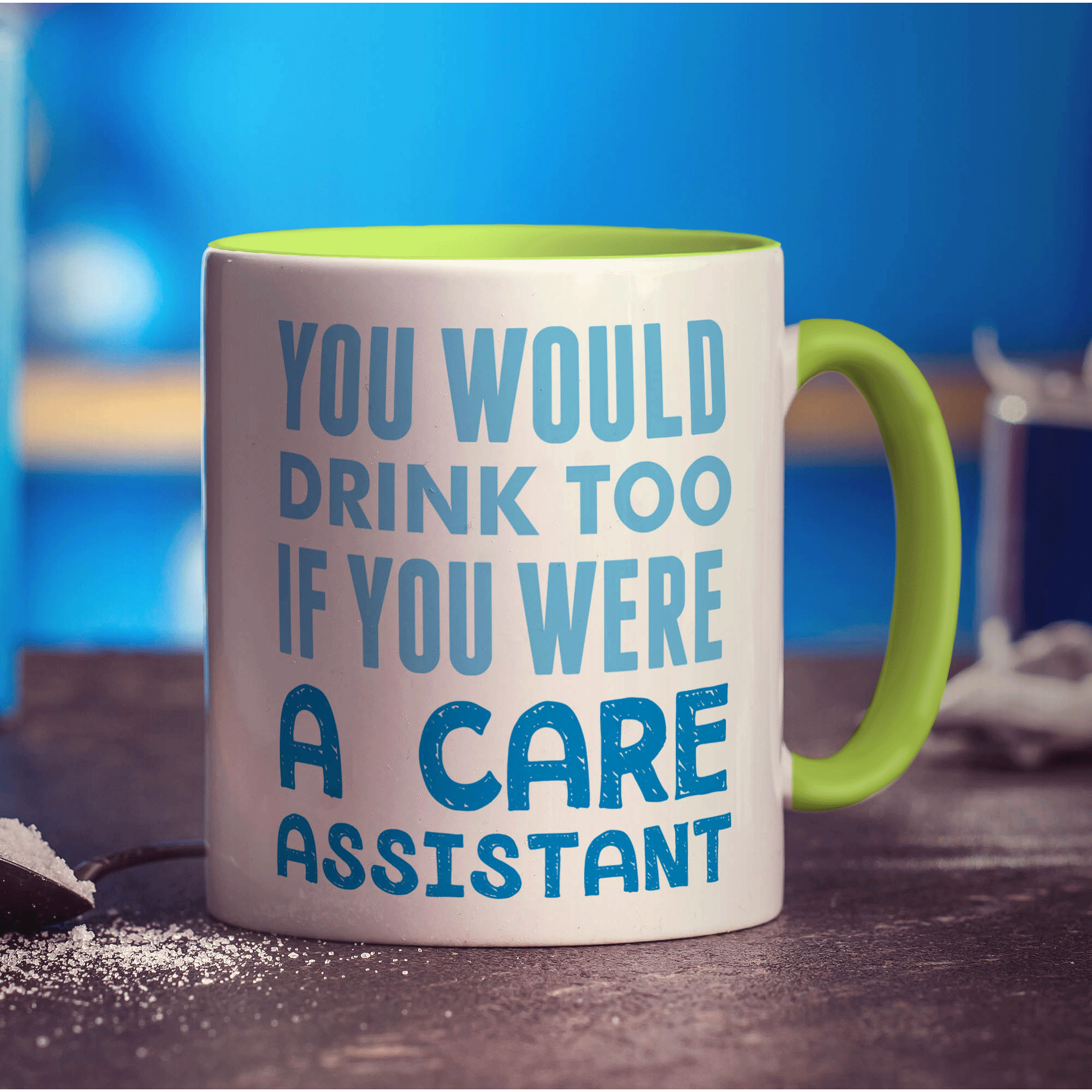 You Would Drink Too If You Were A Care Assistant Mug - Standard 330ml (11oz) / Green