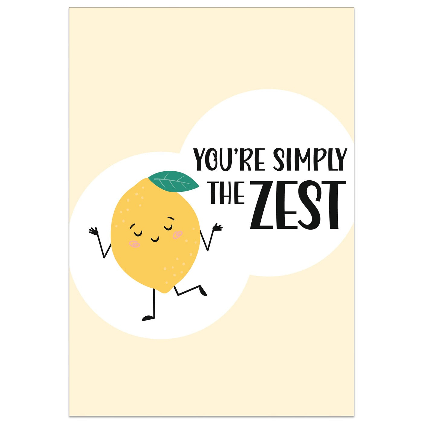 You're Simply the Zest Card