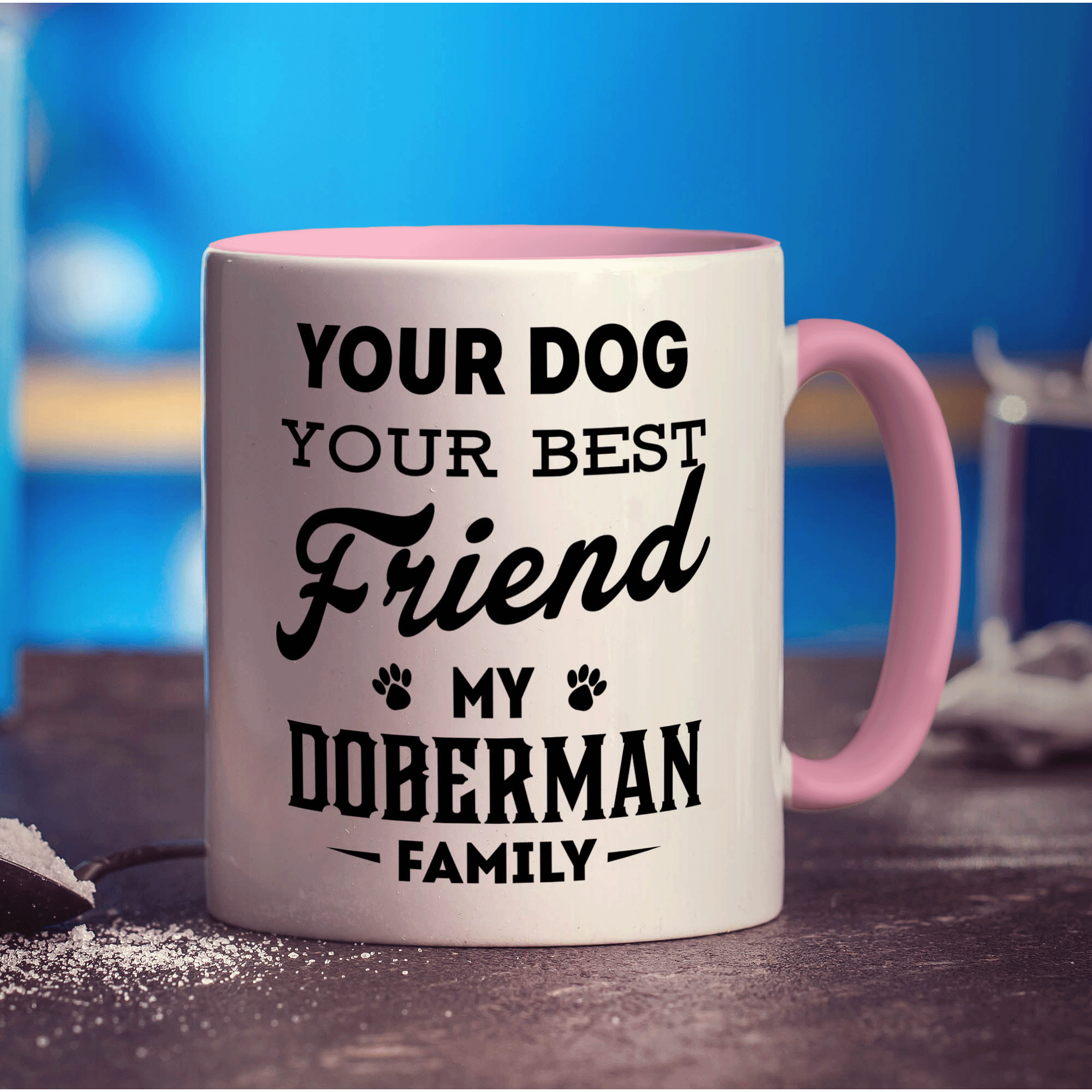 Your Dog, Your Best Friend -  My Doberman, Family Mug - Standard 330ml (11oz) / Pink