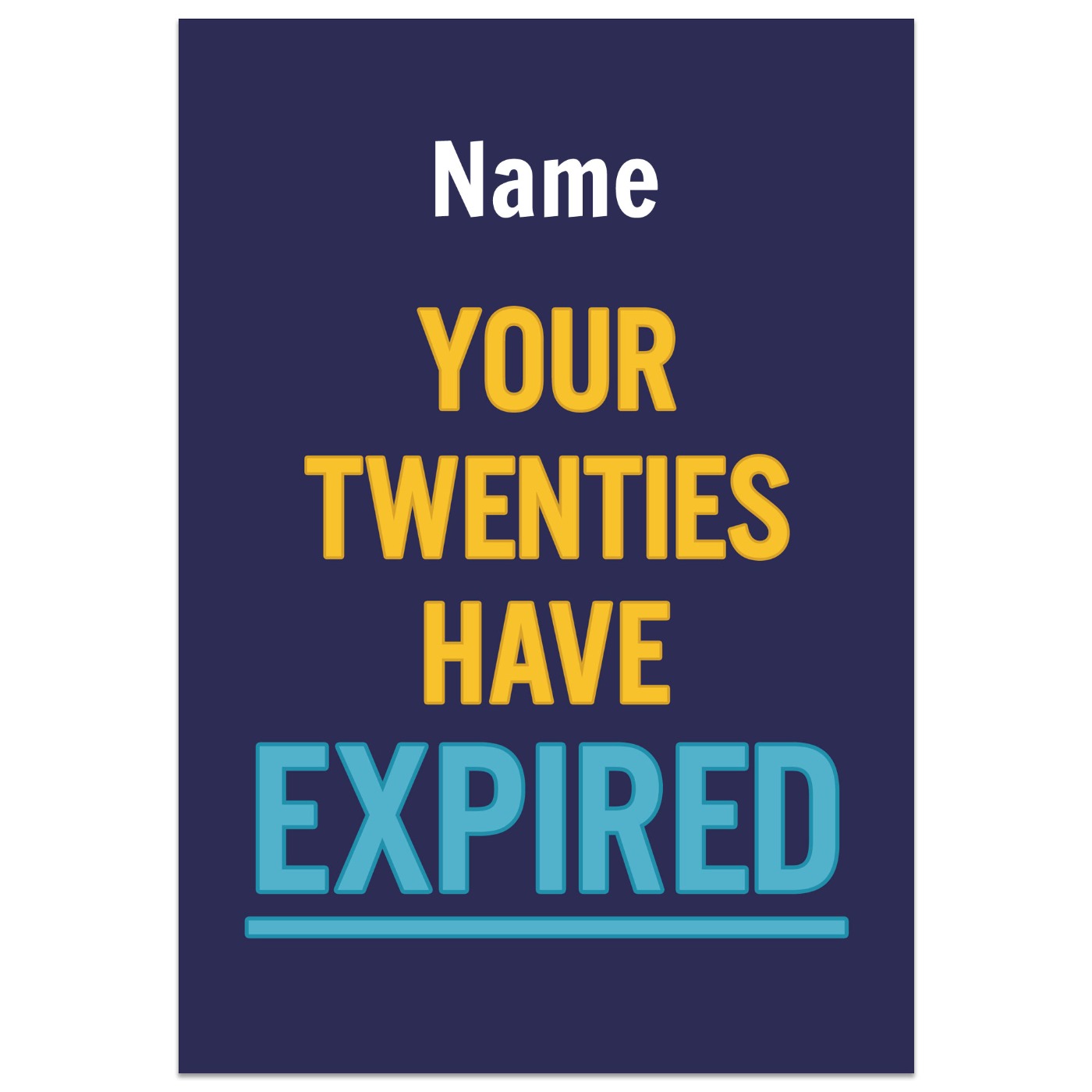 Your Twenties Have Expired Birthday Card
