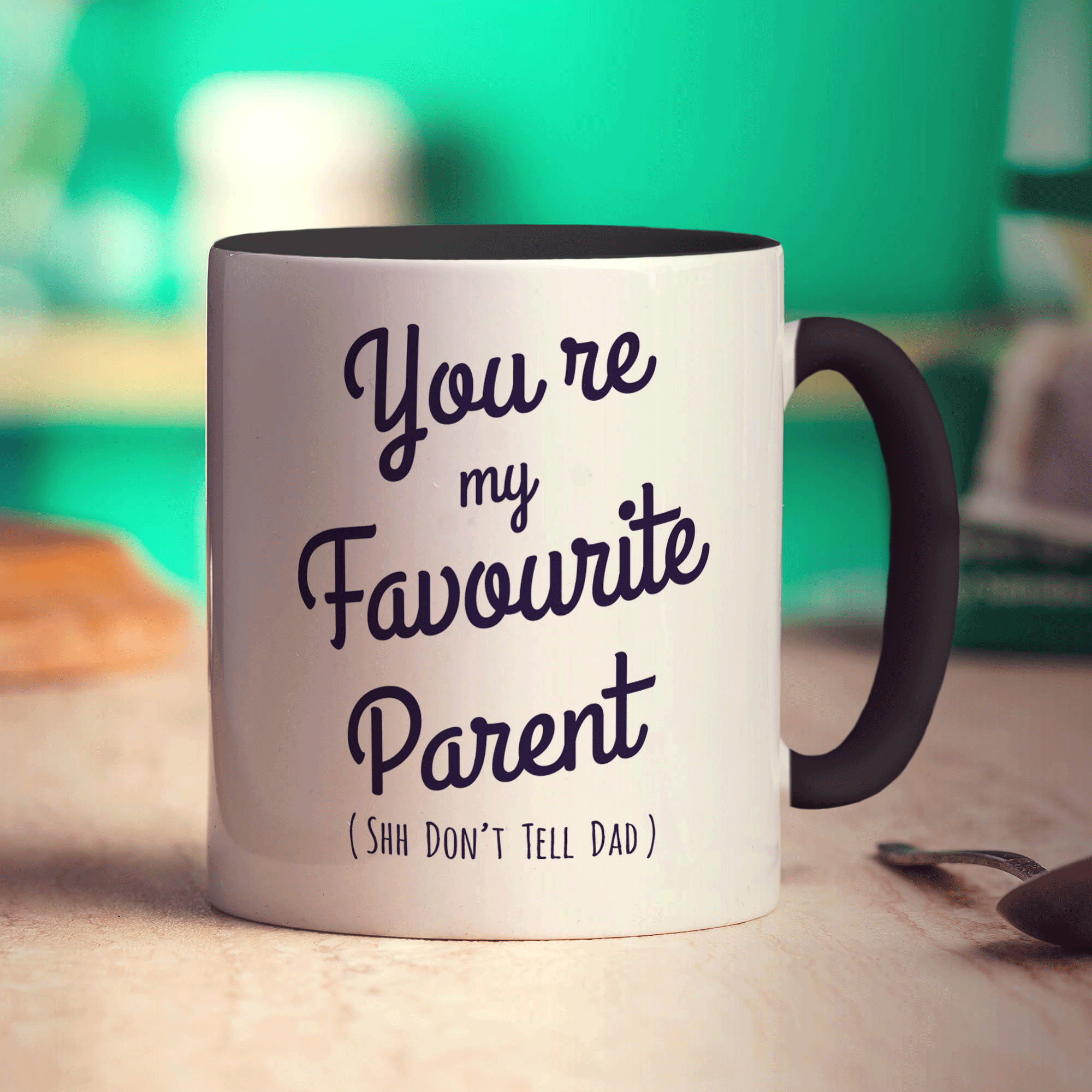 You're My Favourite Parent (Shh Don't Tell Dad) Mug