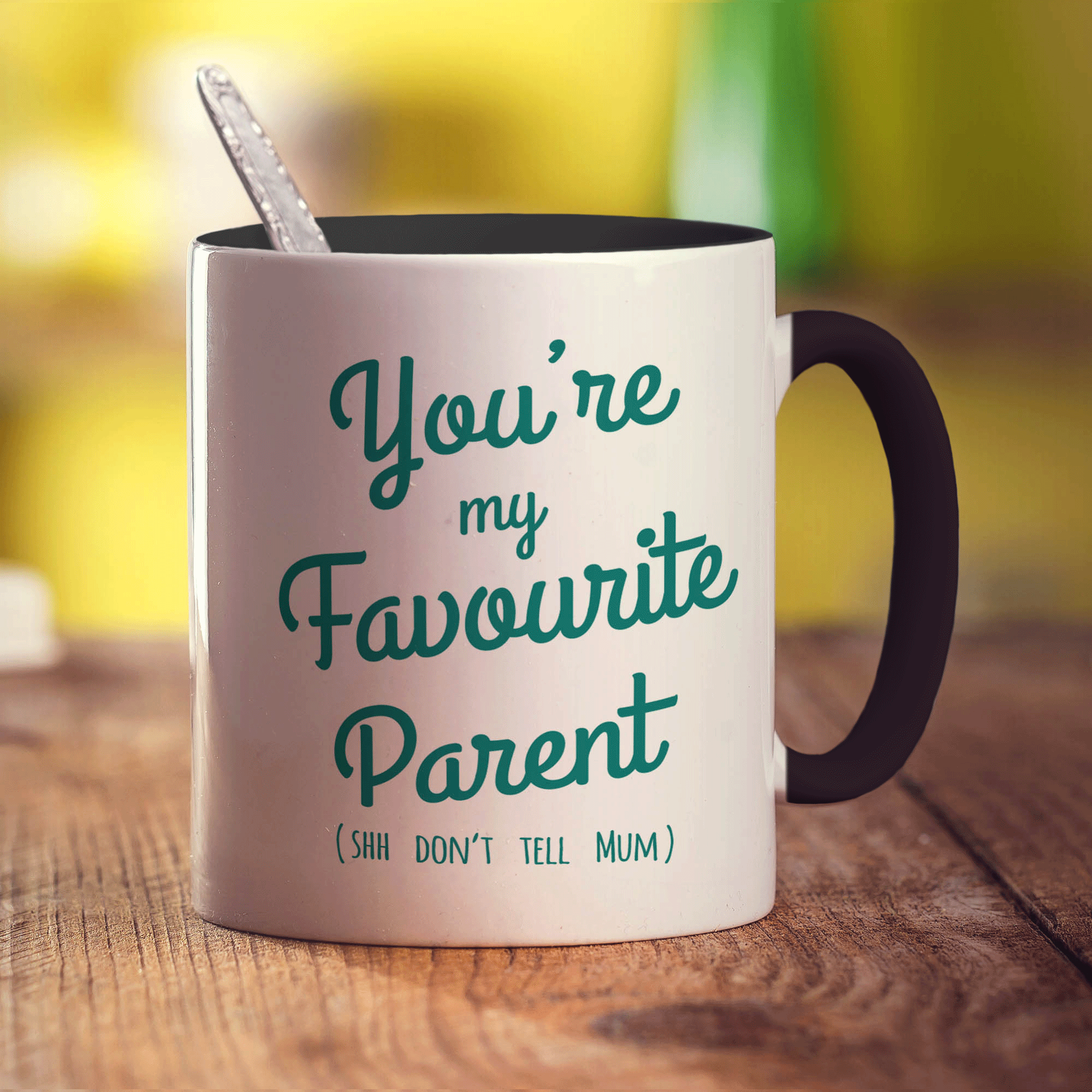 You're My Favourite Parent (Shh Don't Tell Mum) Mug - Standard 330ml (11oz) / Black