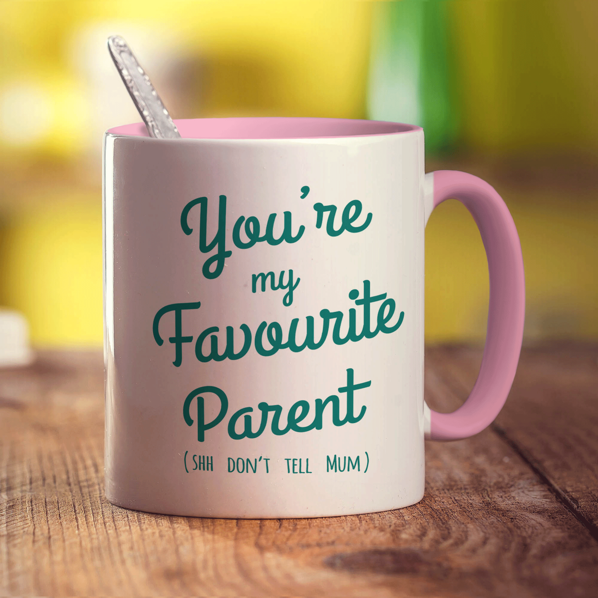 You're My Favourite Parent (Shh Don't Tell Mum) Mug - Standard 330ml (11oz) / Pink