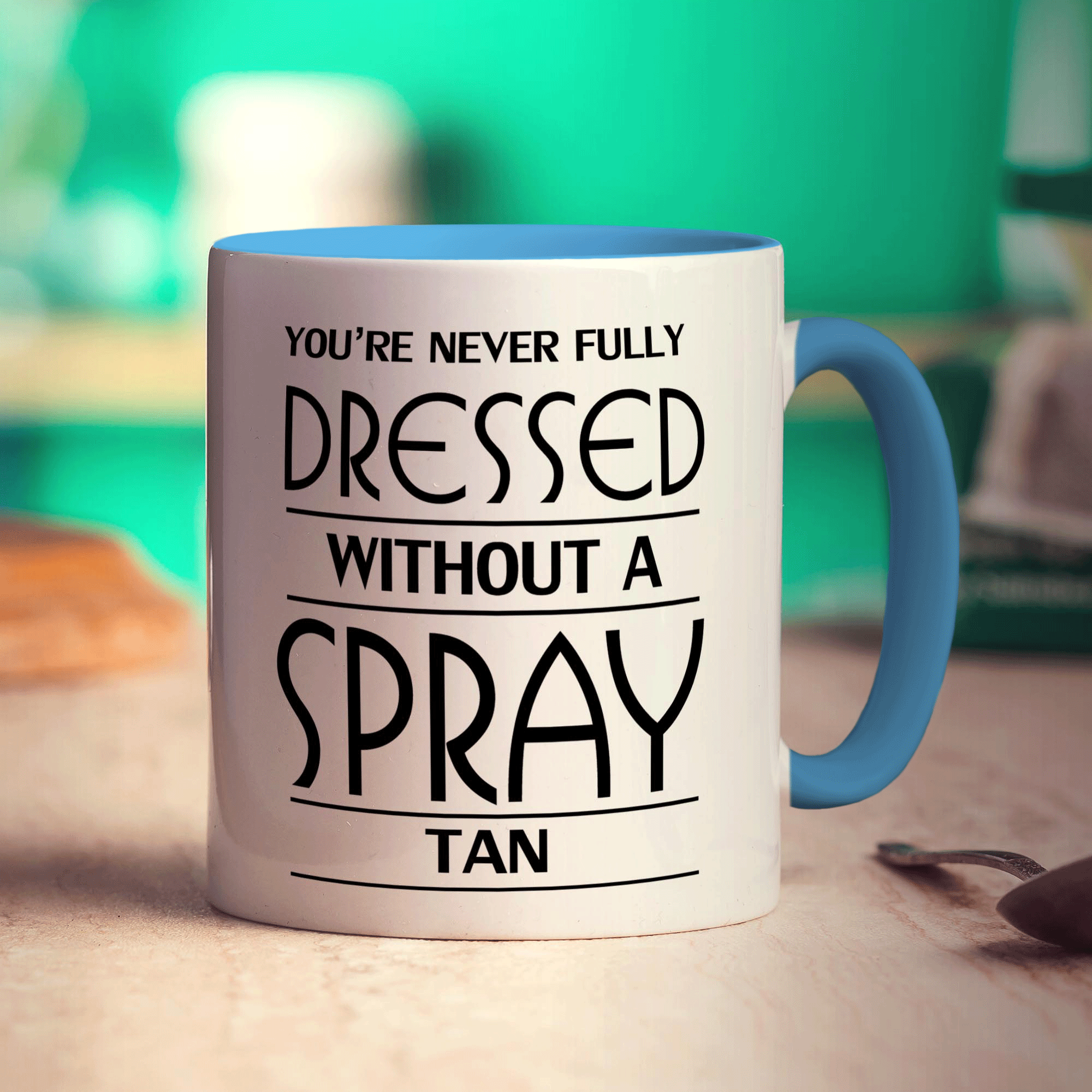 You're Never Fully Dressed Without a Spray Tan Mug - Standard 330ml (11oz) / Blue