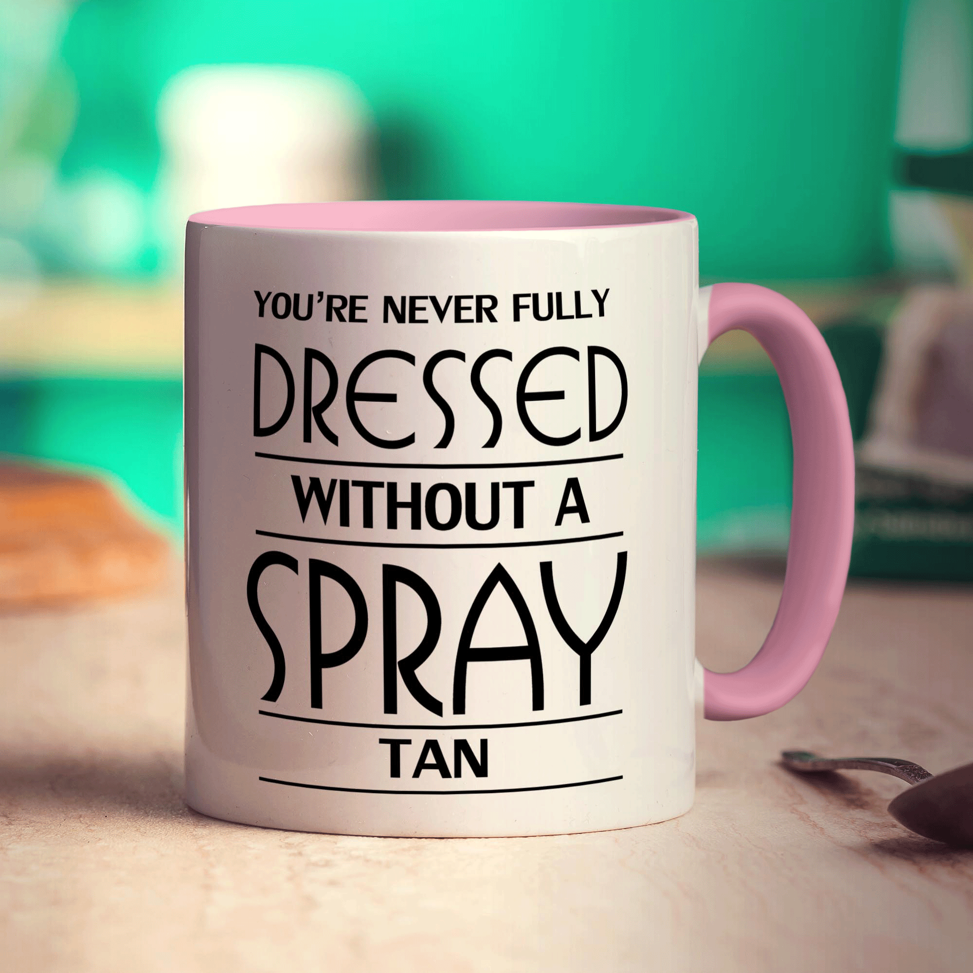 You're Never Fully Dressed Without a Spray Tan Mug - Standard 330ml (11oz) / Pink