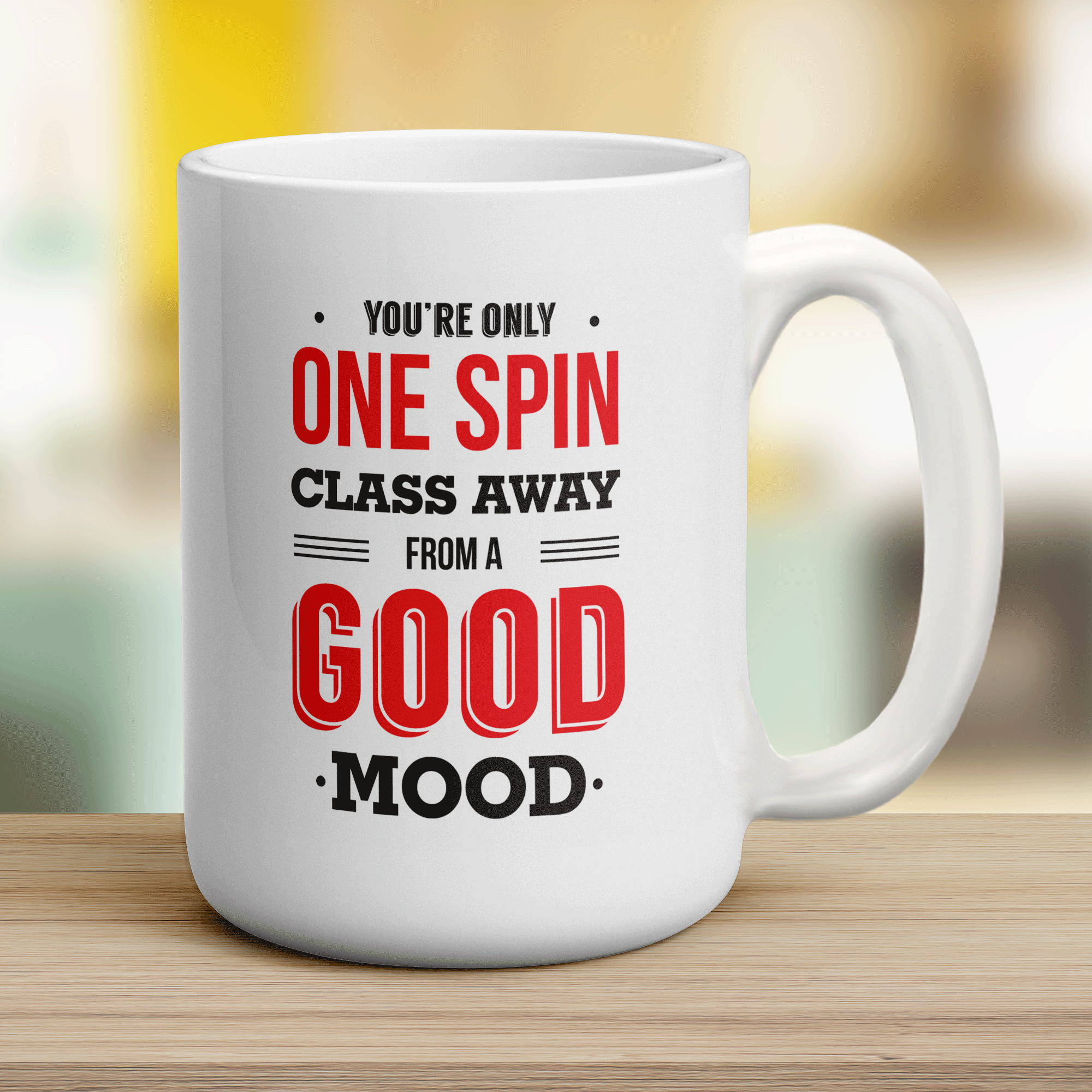 You're Only One Spin Class Away from a Good Mood Mug - Jumbo 440ml (15oz) / White