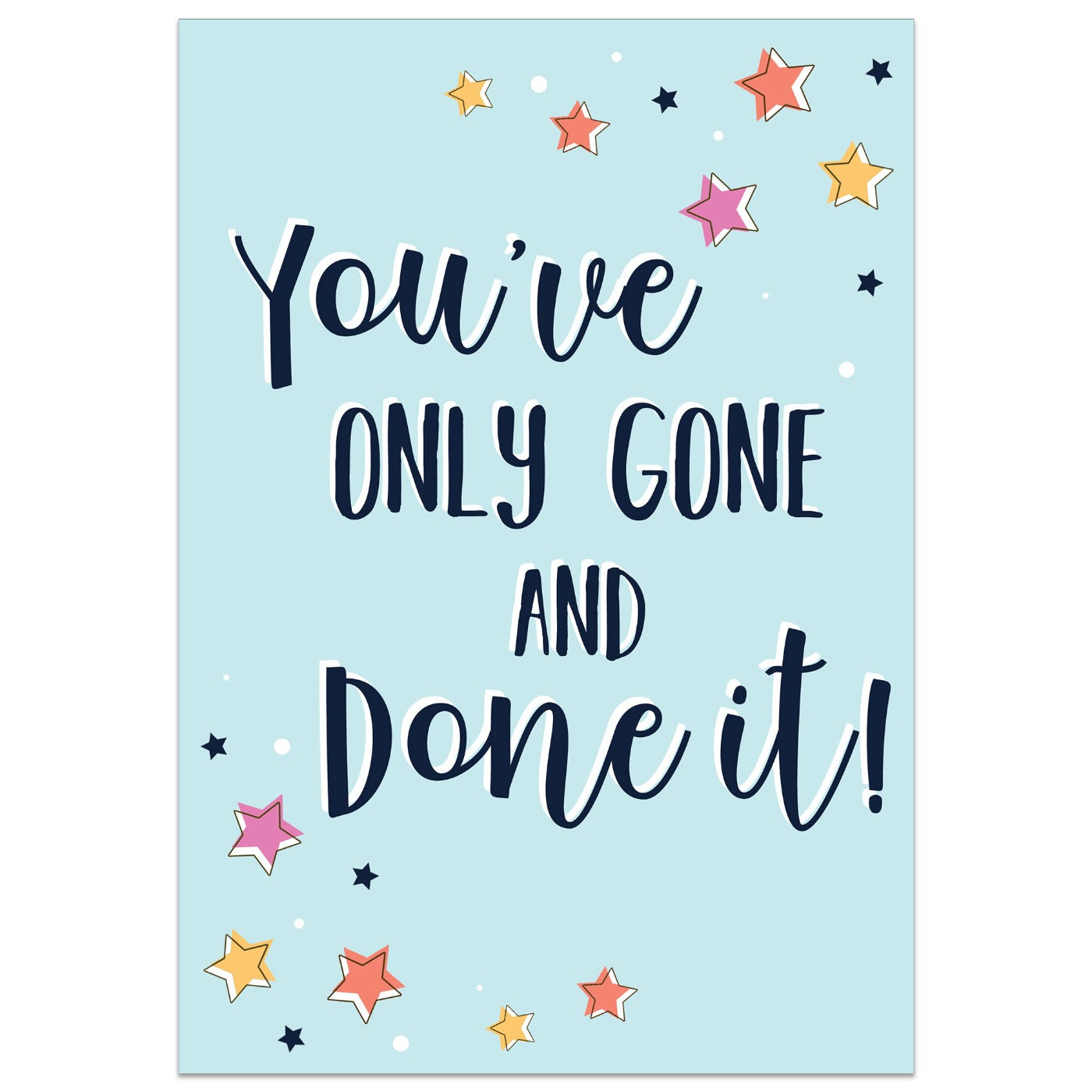 You've Only Gone and Done It Card