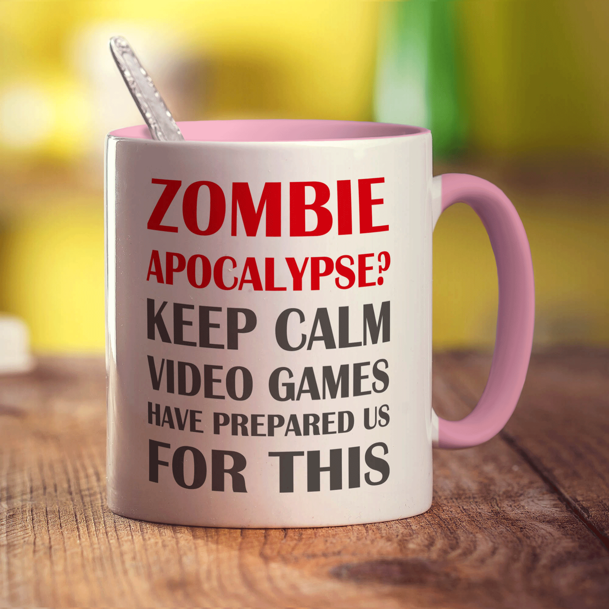 Zombie Apocalypse? Keep Calm Video Games Have Prepared Us For This  Mug - Standard 330ml (11oz) / Pink